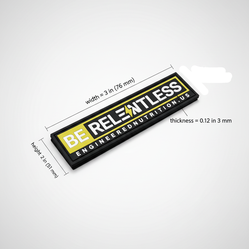 Be Relentless Engineered Nutrition PVC Patch with dimensions on a white background